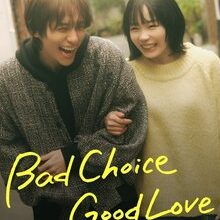 Bad Choice Good Love (2026)