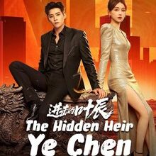 The Hidden Heir Ye Chen (2026)