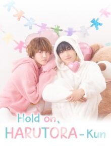Hold on, Harutora-kun (2026)