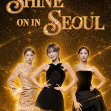 Poster of Shine on in Seoul (2026)